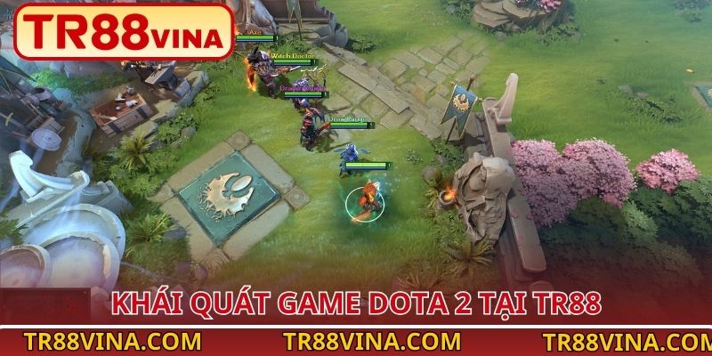 Khái quát game Dota 2 tại TR88