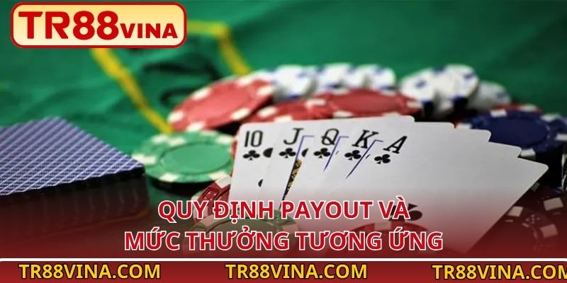 Quy định payout và mức thưởng tương ứng
